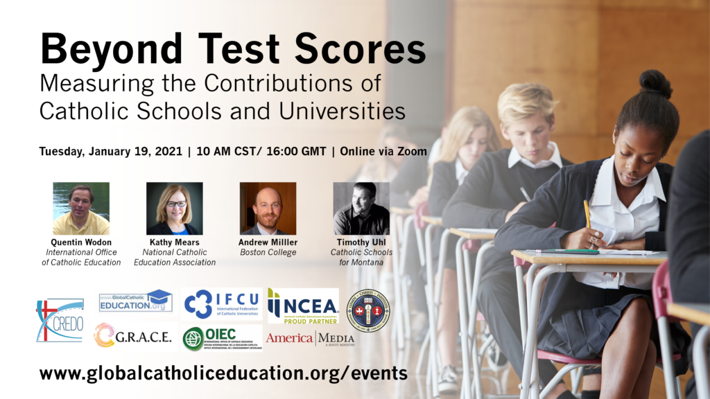 G.R.A.C.E. WEBINAR “Beyond Test Scores: Measuring the Contributions of Catholic Schools and Universities”